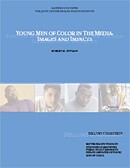 Young Men of Color in the Media: Images and Impacts 