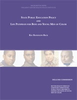 State Public Education Policy and Life Pathways for Boys and Young Men of Color
