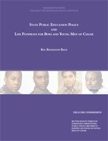 State Public Education Policy and Life Pathways for Boys and Young Men of Color