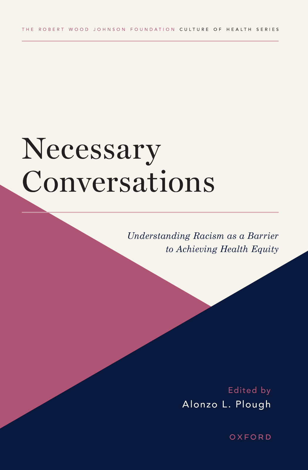 Necessary Conversations: Understanding Racism as a Barrier to Achieving Health Equity